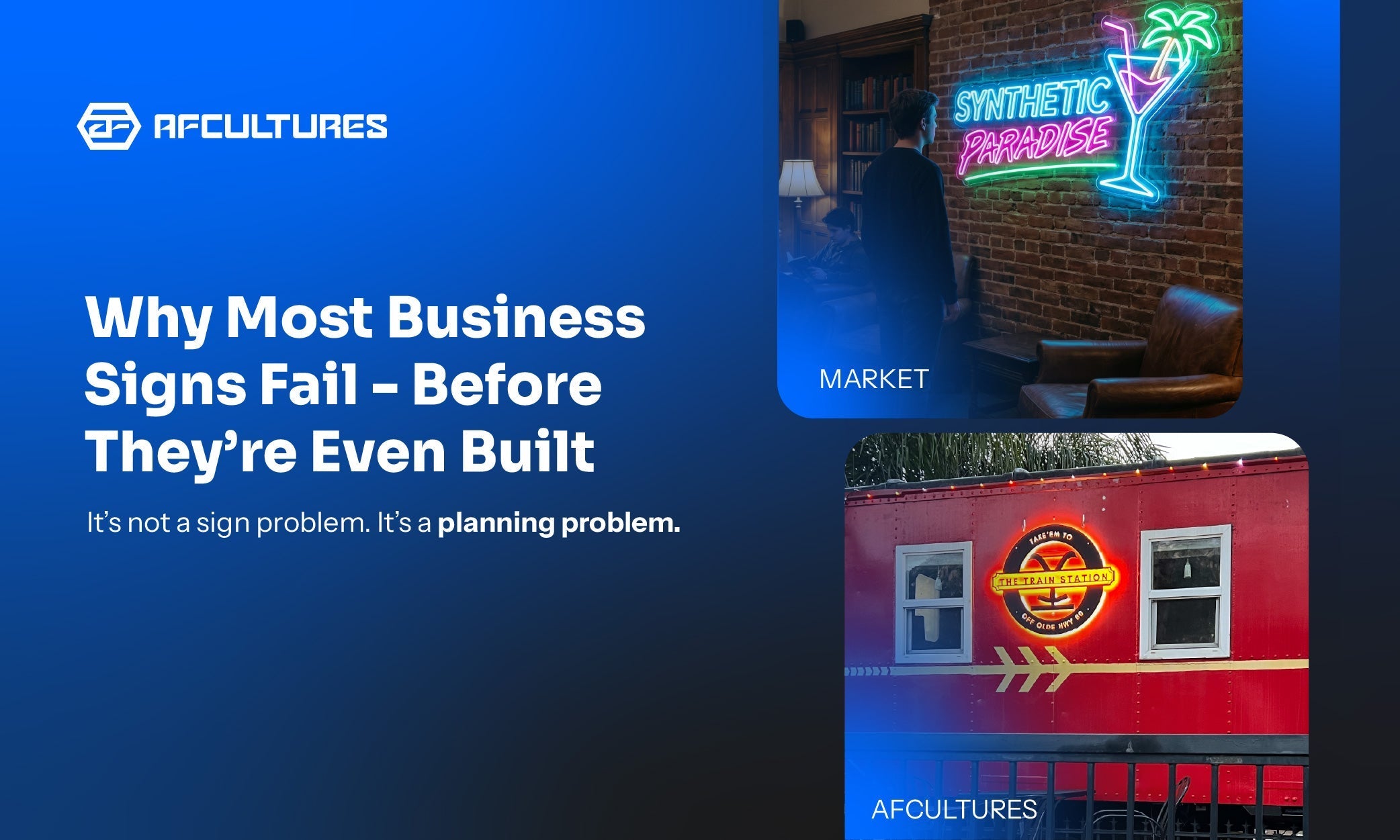 Why Most Business Signs Fail, Before They’re Even Built