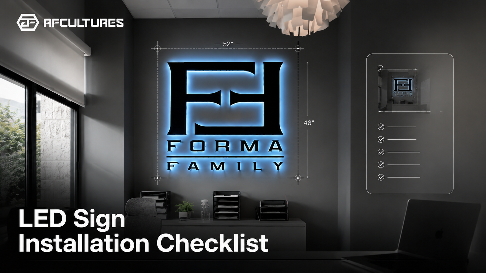 LED business sign installation checklist for a branded interior space by AFCULTURES