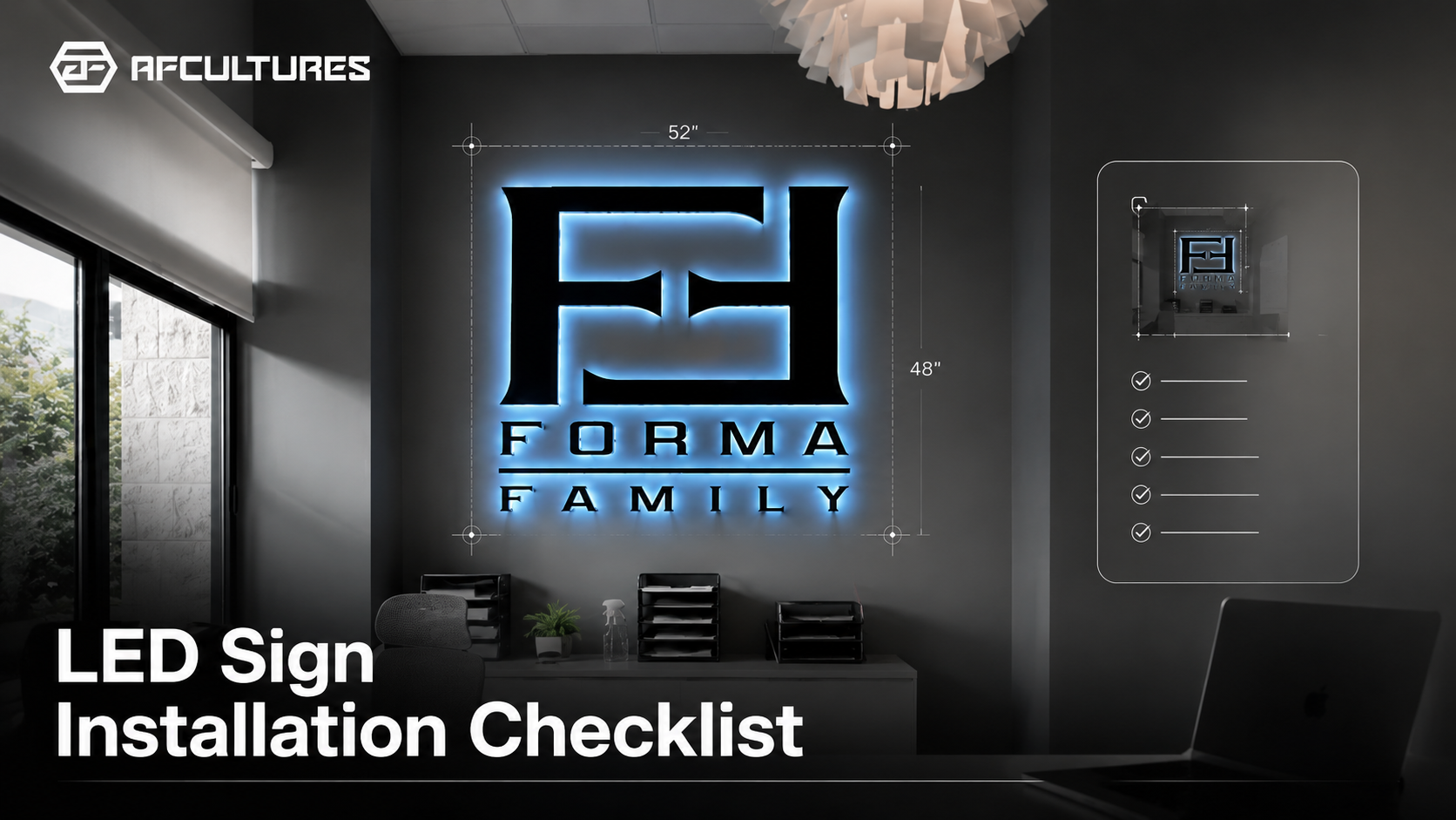 LED business sign installation checklist for a branded interior space by AFCULTURES