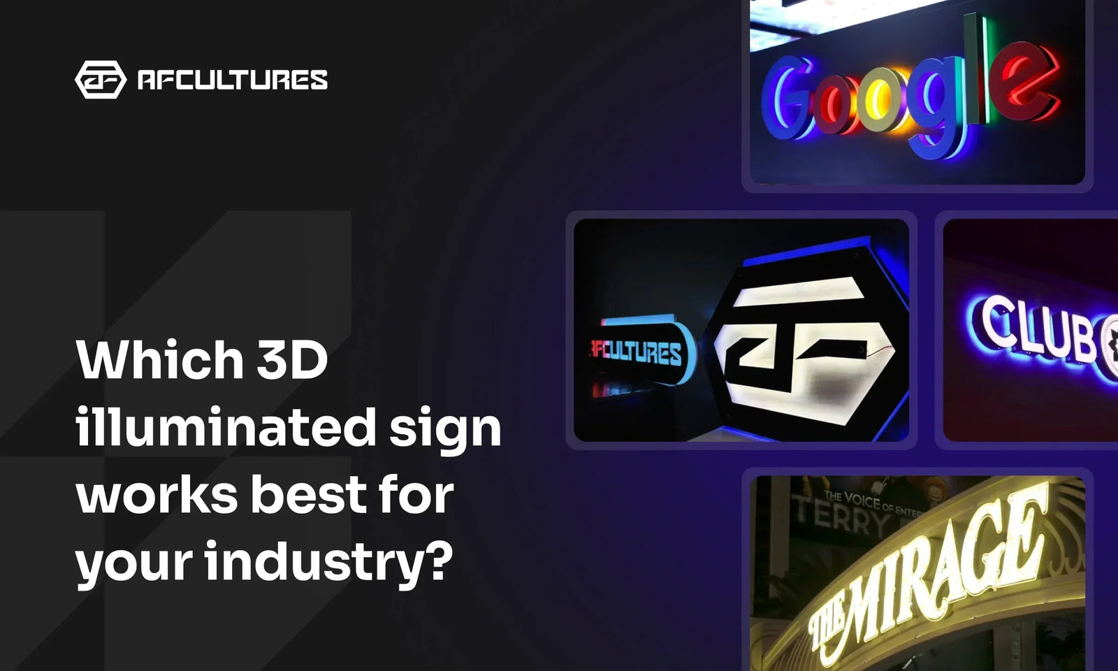 Which 3D Illuminated Sign Works Best For Your Industry?
